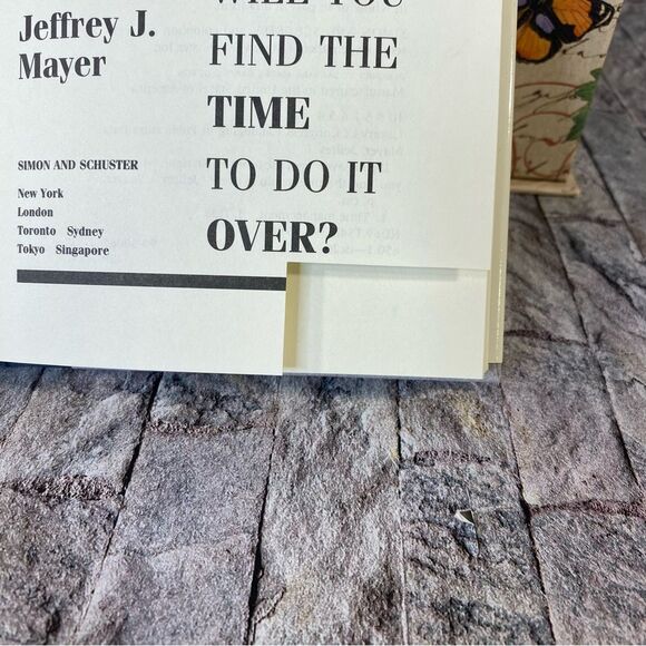 If You Haven't Got the Time to Do It Right By Jeffrey J. Mayer Hardback CR 1990 - Picture 3 of 7